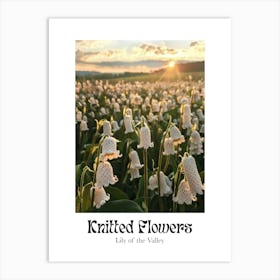 Knitted Flowers Lily Of The Valley 4 Art Print