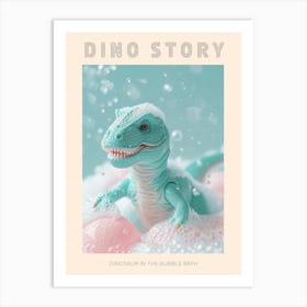 Pastel Toy Dinosaur In The Bubble Bath 2 Poster Art Print