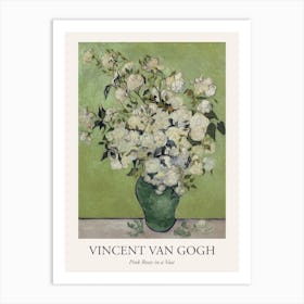 Pink Roses In A Vase, Vincent Van Gogh Poster Art Print