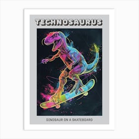 Neon Dinosaur Line Illustration On A Skateboard 2 Poster Art Print