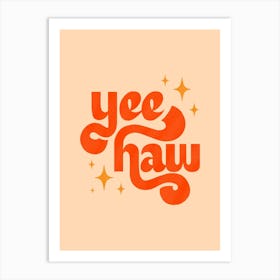 Yee Haw - Orange On Cream Art Print