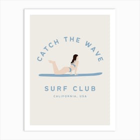 Catch The Wave | Surf Club Coastal Tropical Beachy 3 Art Print