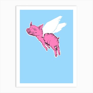 Pigs Might Fly Art Print