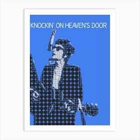 Knockin On Heaven S Door Bob Dylan Art Print