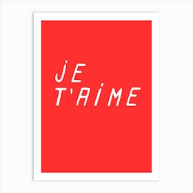 Je Taime Art Print