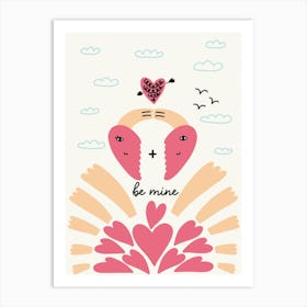 Valentine Be Mine Art Print