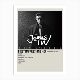 First Impressions Ep By James Tw • 2016 Poster Art Print