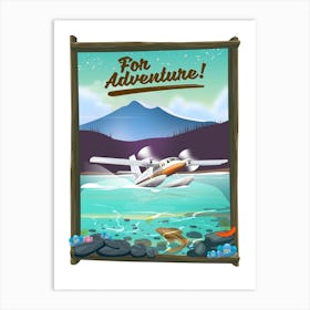 For Adventure Seaplane Travel poster Art Print