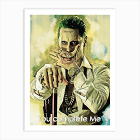 You Complete Me Quotes Of Joker 1 Art Print