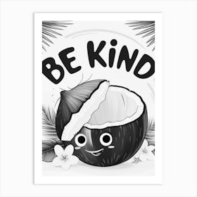 Be Kind 3 Art Print