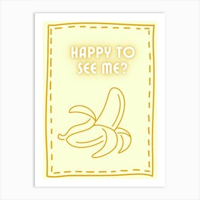 Cheeky banana Art Print