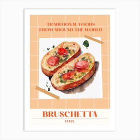 Bruschetta, Italian Cusine Foods Of The World Art Print