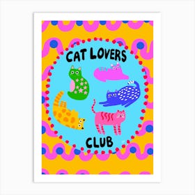 Cat Lovers Club 1 Art Print