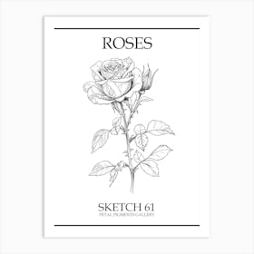 Roses Sketch 61 Poster Art Print