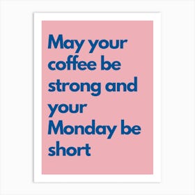 Monday Be Short Pink And Navy Kitchen Typography Art Print