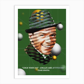 Quote In Ribbon Famous People Frank Sinatra ― Cock Your Hat Angles Are Attitudes Art Print