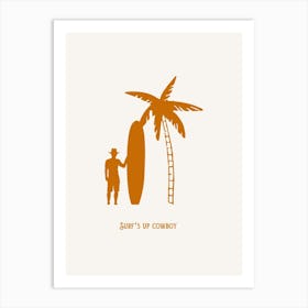 Surf S Up Cowboy Orange Art Print