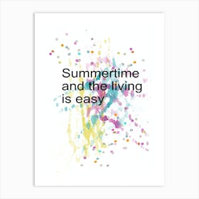 Summertime And The Living Is Easy Art Print