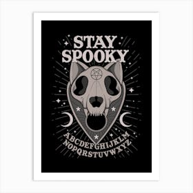 Stay Spooky Art Print