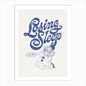 Losing Sleep Art Print