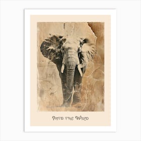 Elephant Vintage Into The Wild Poster 3 Art Print