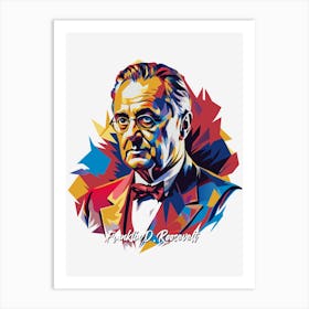 Franklin D Rosevelt 1 Portrait WPAP Pop Art Art Print