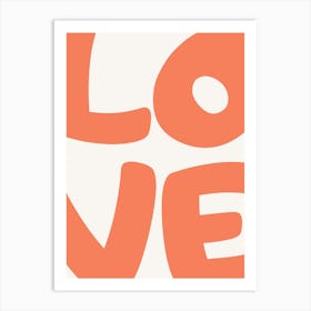 Love Orange 1 Art Print