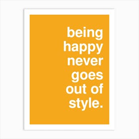 Being Happy Typography Bold Statement In Yellow Art Print