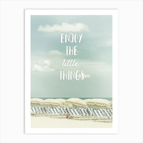 Beachscape Enjoy The Little Things Art Print