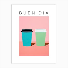 Moka Espresso Italian Coffee Maker Buen Dia 7 Art Print