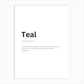 Teal Definition Meaning Art Print