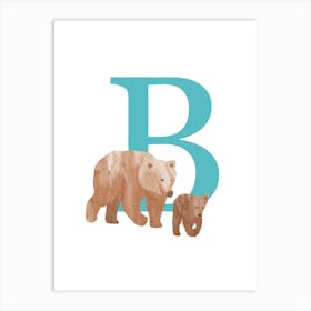B For Bear Art Print