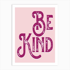 Be Kind Pink Vintage Typography Art Print