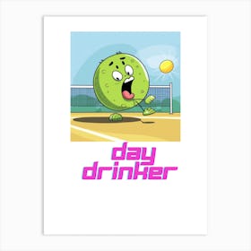 Day Drinker Art Print