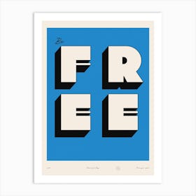 The Be Free Art Print