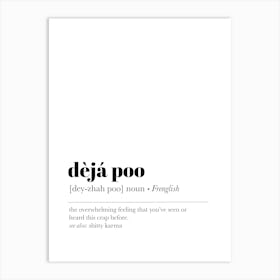 Deja Poo Bathroom Definition Art Print