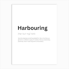 Harbouring Definition Meaning Art Print