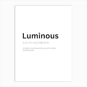 Luminous Definition Meaning Art Print