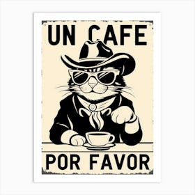 Un Cafe Por Favor 3 Art Print