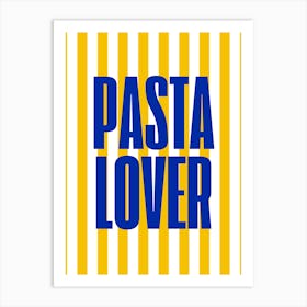 Pasta Lover 1 Art Print