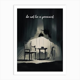 Do Not Be A Pessimist Art Print