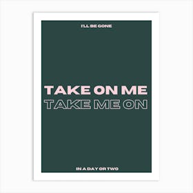 Take On Me Print | Aha Print Art Print