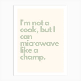 Microwave Like A Champ Sage Kitchen Typography Art Print