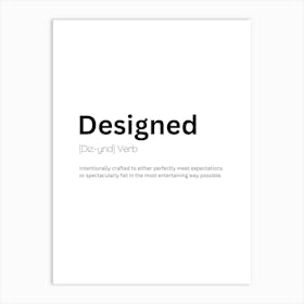 Designed Definition Meaning Poster