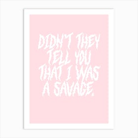 Savage Art Print