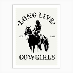 Long Live Cowgirls 1 Art Print