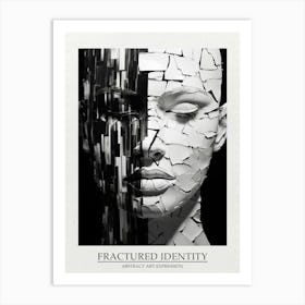 Fractured Identity Abstract Black And White 5 Poster Art Print