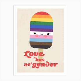 Love Has No Gender Art Print