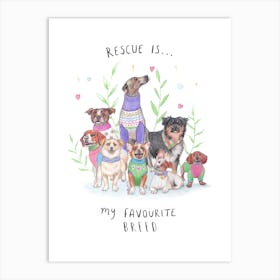 Rescue Is My Favourite Art Print