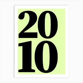 2010 Typography Date Year Word Art Print